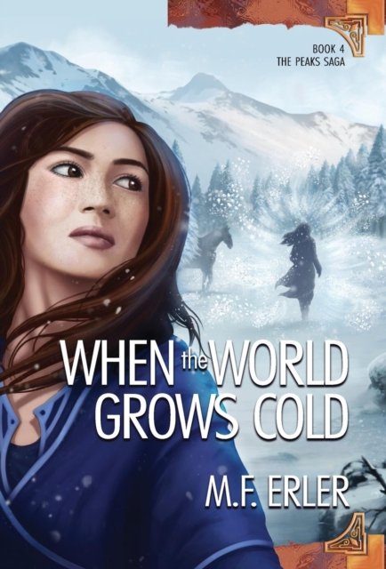 Cover for M F Erler · When the World Grows Cold (Gebundenes Buch) (2019)