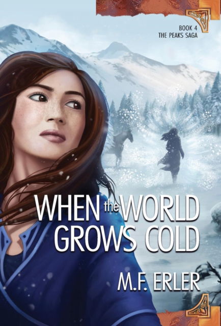 Cover for M F Erler · When the World Grows Cold (Inbunden Bok) (2019)