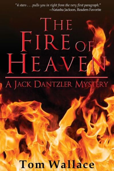 The Fire of Heaven - Tom Wallace - Books - Hydra Publications - 9781942212867 - June 28, 2017