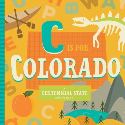 Cover for Christin Farley · C Is for Colorado (Book) (2018)