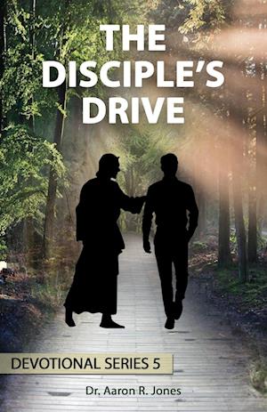 Cover for Aaron Jones · The Disciple's Drive (Book) (2023)