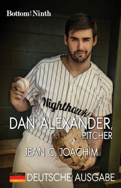 Cover for Jean C Joachim · Dan Alexander, Pitcher (Deutsche Ausgabe) - Bottom of the Ninth (Deutsche Ausgabe) (Paperback Book) (2020)