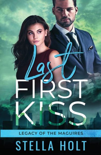 Cover for Stella Holt · Last First Kiss (Book) (2023)