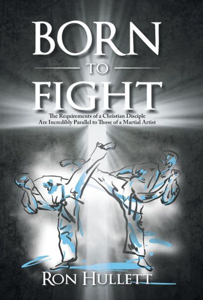 Cover for Ron Hullett · Born to Fight (Hardcover Book) (2018)