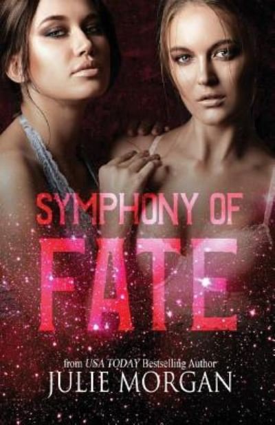 Cover for Julie Morgan · Symphony of Fate (Pocketbok) (2017)