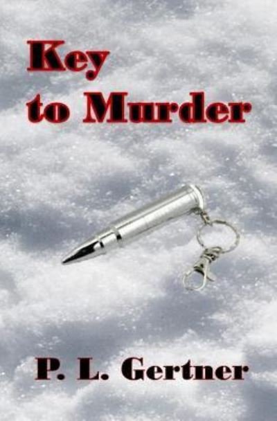 Cover for P L Gertner · Key to Murder (Paperback Book) (2018)