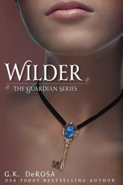 Cover for G K DeRosa · Wilder (Pocketbok) (2017)