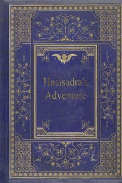 Cover for Thomas Henry Huxley · Hasisadra's Adventure (Paperback Book) (2017)