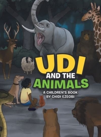Cover for Chidi Ezeobi · Udi and the Animals (Book) (2020)