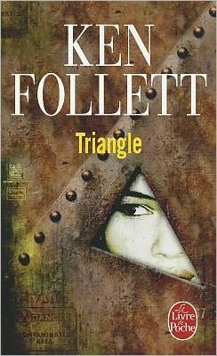 Cover for Ken Follett · Triangle (Le Livre De Poche) (French Edition) (Paperback Bog) [French edition] (1994)
