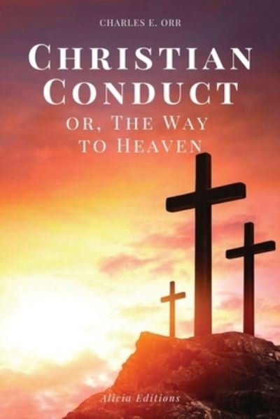Cover for Charles E Orr · Christian Conduct (Paperback Book) (2021)