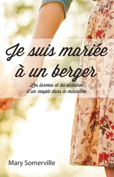 Cover for Mary Somerville · Je suis mariée à un berger (Paperback Book) (2014)