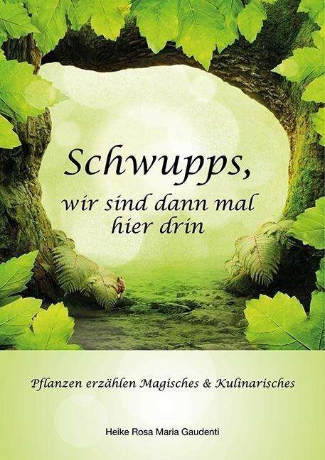 Cover for Gaudenti · &quot;Schwupps, wir sind dann mal h (Book)