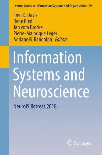 Cover for Information Systems and Neuroscience: NeuroIS Retreat 2018 - Lecture Notes in Information Systems and Organisation (Paperback Book) [2019 edition] (2018)