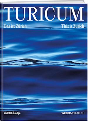 Turicum - Yadolah Dodge - Books - Weber Verlag AG - 9783038184867 - September 15, 2023