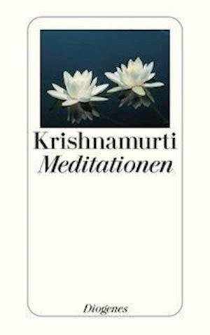 Cover for Jiddu Krishnamurti · Detebe.23986 Krishnamurti.meditationen (Bok)