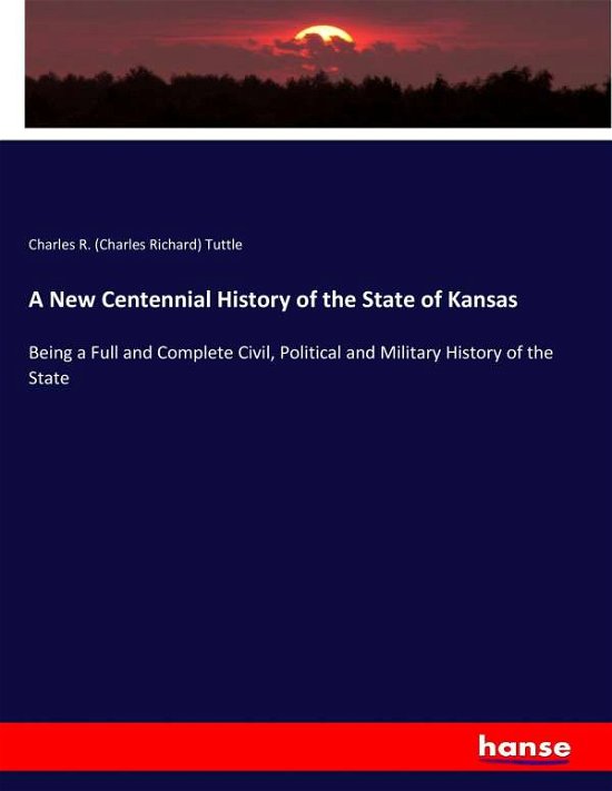 Cover for Tuttle · A New Centennial History of the (Book) (2017)