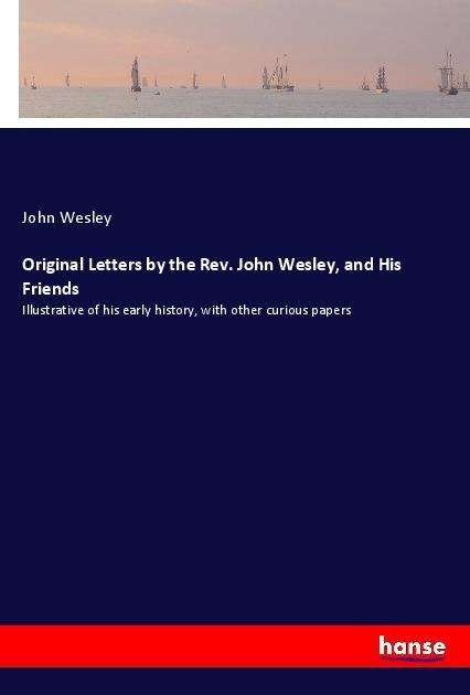 Cover for Wesley · Original Letters by the Rev. Joh (Buch) (2022)