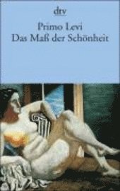 Dtv Tb.13786 Levi.maß Der Schönheit - Primo Levi - Livros -  - 9783423137867 - 