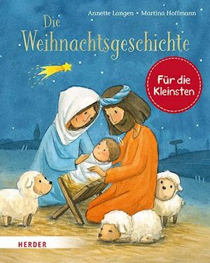 Cover for Annette Langen · Die Weihnachtsgeschichte (Pappbilderbuch) (Book) (2023)