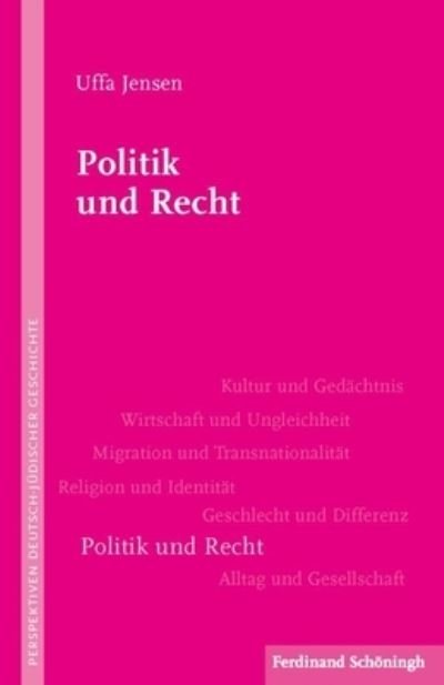 Politik Und Recht - Uffa Jensen - Books - Brill Schoningh - 9783506777867 - February 17, 2014