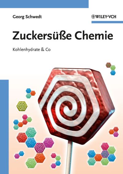 Cover for Georg Schwedt · Zuckers&amp;uuml; &amp;szlig; e Chemie (Paperback Book) (2010)