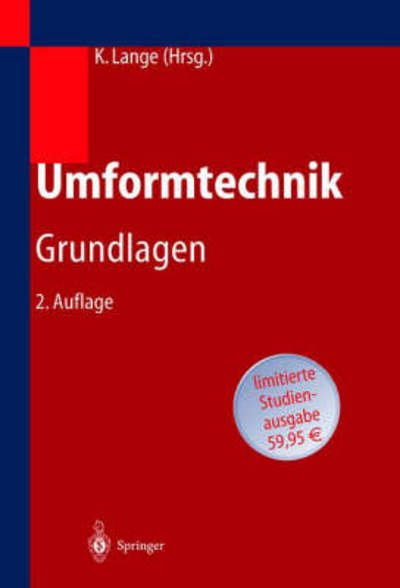 Cover for Kurt Lange · Umformtechnik: Handbuch Fur Industrie Und Wissenschaft (Paperback Book) (2002)
