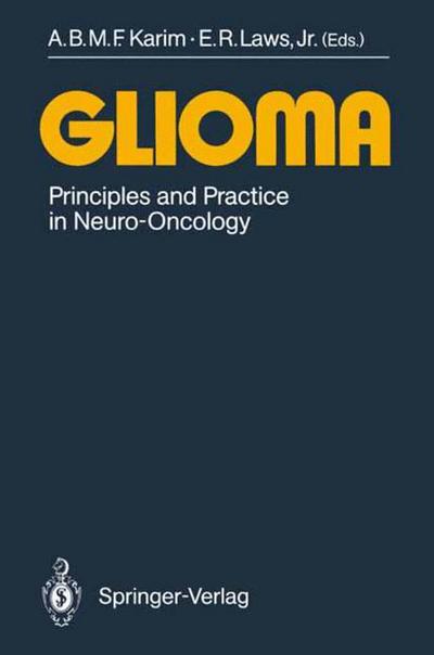 Cover for A B M F Karim · Glioma: Principles and Practice in Neuro-Oncology (Paperback Book) (1991)