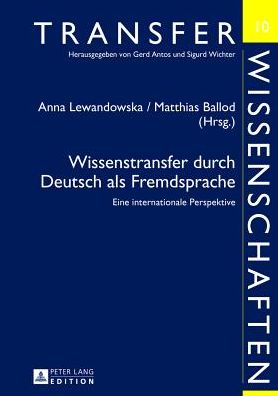 Cover for Wissenstransfer durch Deutsch als Fremdsprache: Eine internationale Perspektive (Hardcover Book) (2013)