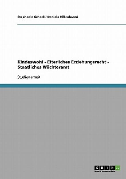 Cover for Scheck · Kindeswohl - Elterliches Erziehu (Book) [German edition] (2013)