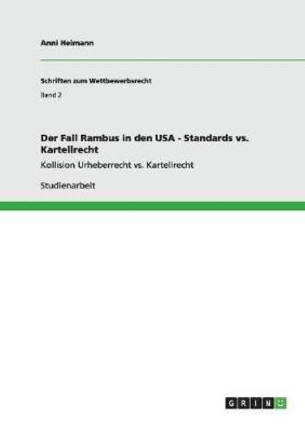 Der Fall Rambus in den USA - St - Heimann - Książki - GRIN Verlag - 9783638926867 - 28 marca 2008