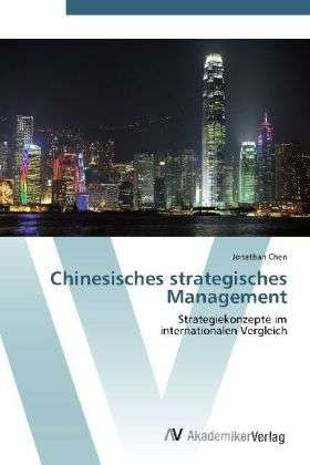 Cover for Chen · Chinesisches strategisches Managem (Bog) (2012)