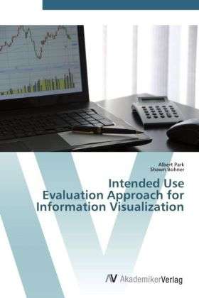 Intended Use Evaluation Approach f - Park - Books -  - 9783639440867 - 