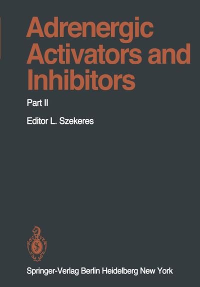 Cover for D M Aviado · Adrenergic Activators and Inhibitors: Part II - Handbook of Experimental Pharmacology (Paperback Bog) [Softcover reprint of the original 1st ed. 1981 edition] (2011)