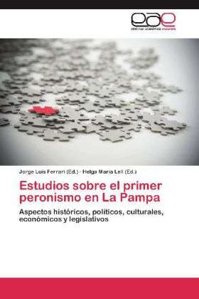 Cover for Jorge Luis Ferrari · Estudios Sobre El Primer Peronismo en La Pampa (Paperback Book) (2012)