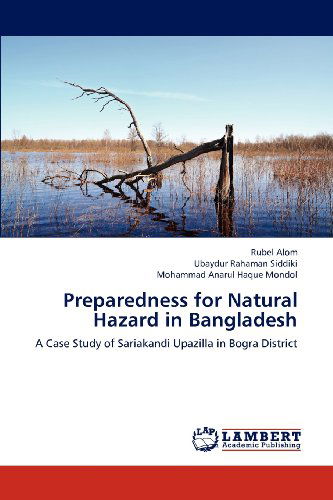 Cover for Mohammad Anarul Haque Mondol · Preparedness for Natural Hazard in Bangladesh: a Case Study of Sariakandi Upazilla in Bogra District (Paperback Book) (2012)