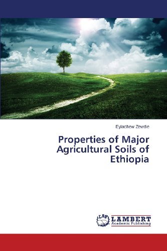 Cover for Eylachew Zewdie · Properties of Major Agricultural Soils of Ethiopia (Taschenbuch) (2013)