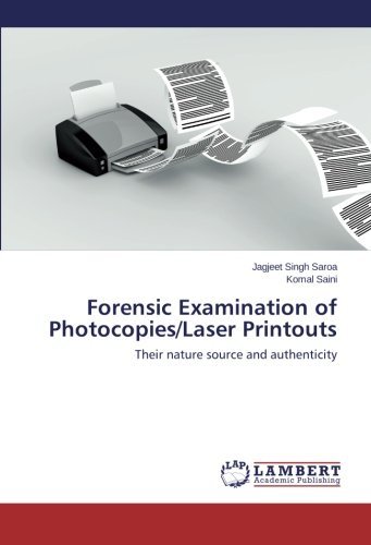 Cover for Komal Saini · Forensic Examination of Photocopies / Laser Printouts: Their Nature Source and Authenticity (Pocketbok) (2014)