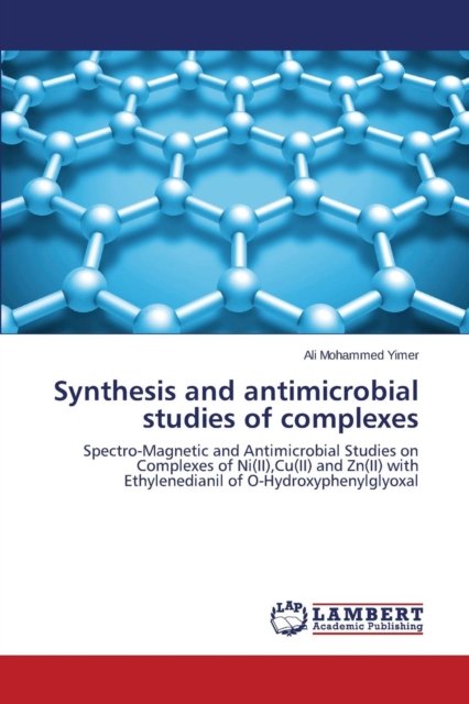 Cover for Yimer Ali · Synthesis and Antimicrobial Studies of Complexes (Paperback Bog) (2015)