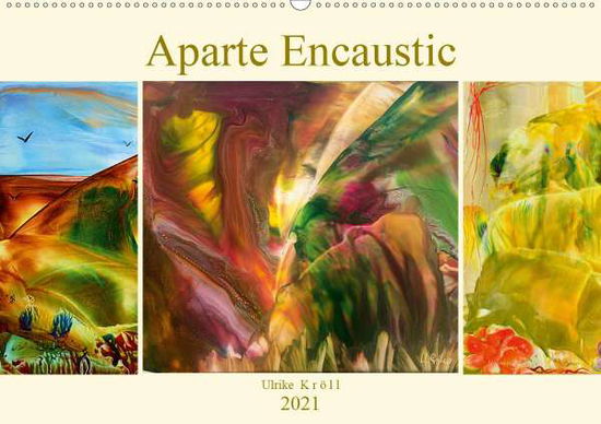 Aparte Encaustic (Wandkalender 20 - Kröll - Książki -  - 9783671992867 - 