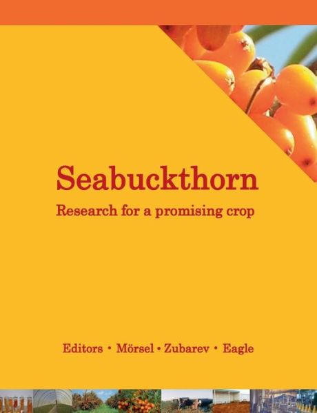 Cover for David Eagle · Seabuckthorn. Research for a promising crop: A look at recent developments in cultivation, breeding, technology, health and environment (Paperback Bog) [German edition] (2014)