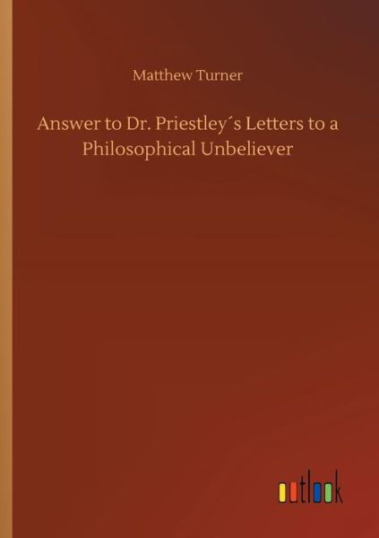 Cover for Turner · Answer to Dr. Priestley s Letter (Book) (2018)