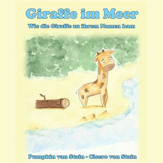 Cover for Stain · Giraffe im Meer (Book)