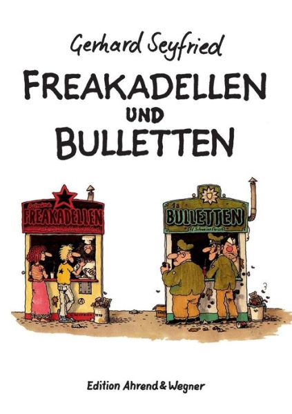 Cover for Gerhard Seyfried · Freakadellen Und Bulletten (Paperback Book) (2015)