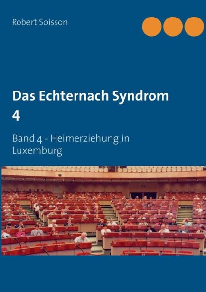 Cover for Soisson · Das Echternach Syndrom 4 (Book) (2017)