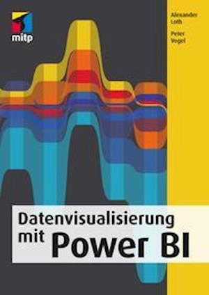 Cover for Alexander Loth · Datenvisualisierung mit Power BI (Paperback Book) (2021)