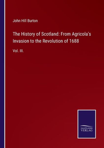 Cover for John Hill Burton · The History of Scotland (Taschenbuch) (2021)