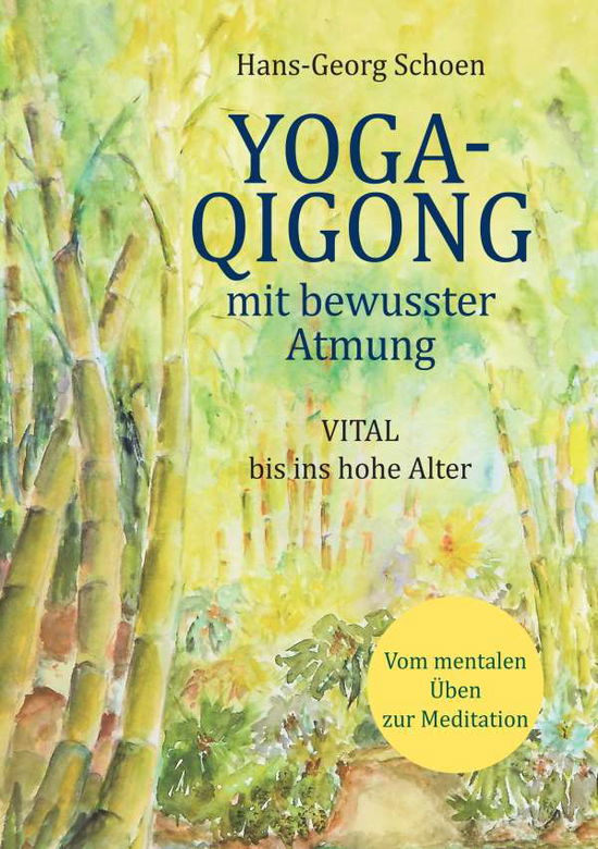 Cover for Schoen · Yoga-Qigong mit bewusster Atmung (Book)