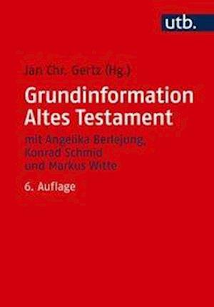 Cover for Gertz, Jan Christian (hg) · UTB.2745 Gertz:Grundinformation Altes (Book) (2019)