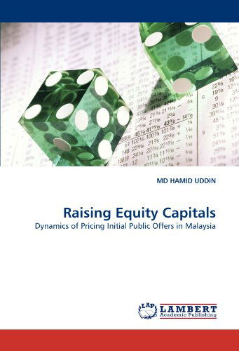 Cover for Md Hamid Uddin · Raising Equity Capitals: Dynamics of Pricing Initial Public Offers in Malaysia (Paperback Book) (2010)